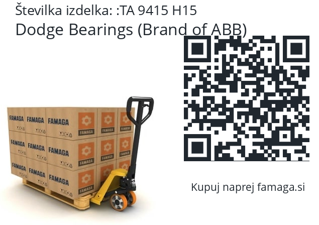   Dodge Bearings (Brand of ABB) TA 9415 H15